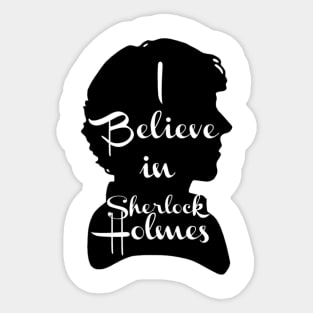 I believe in Sherlock! Sticker